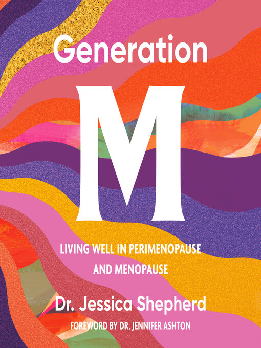 Title details for Generation M by Jessica Shepherd, MD - Wait list